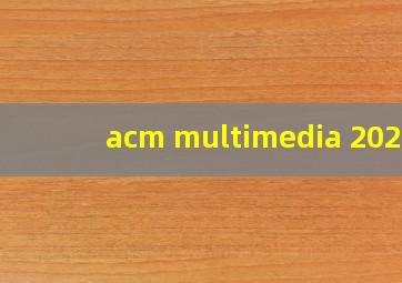 acm multimedia 2022